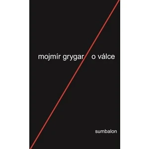 O válce - Mojmír Grygar