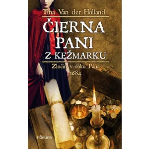 Čierna pani z Kežmarku - Tina Van Der Holland