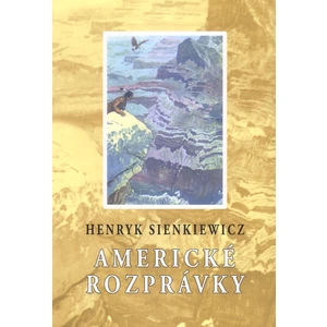 Americké rozprávky - Henryk Sienkiewicz