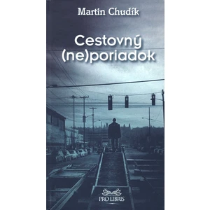 Cestovný (ne)poriadok - Martin Chudík