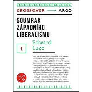 Soumrak západního liberalismu - Edward Luce