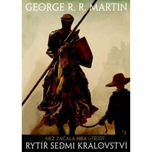 Rytíř Sedmi království - George R.R. Martin