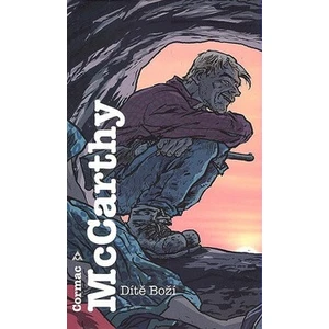 Dítě Boží - Cormac McCarthy