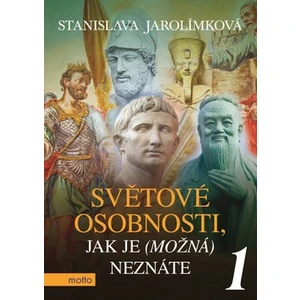 Světové osobnosti, jak je (možná) neznáte 1 - Stanislava Jarolímková