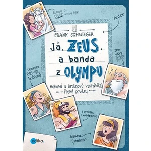 Já, Zeus, a banda z Olympu - Frank Schwieger