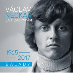 Václav Neckář – Já ti zabrnkám / Balady