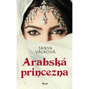 Arabská princezna - Tanya Valková