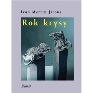 Rok krysy - Jirous Ivan Martin