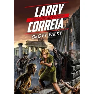 Okovy války - Larry Correia