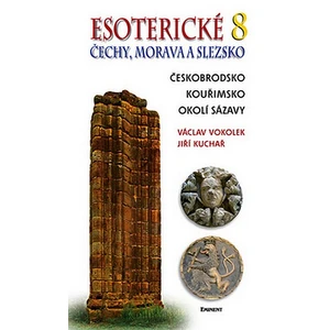 Esoterické Čechy, Morava a Slezsko 8 - Václav Vokolek, Jiří Kuchař