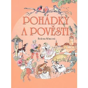 Pohádky a pověsti - Němcová Božena, Marešová Milada