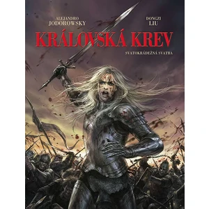 Královská krev 1 - Svatokrádežná svatba - Jodorowsky Alejandro