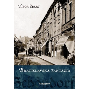 Bratislavská fantázia - Tibor Ébert