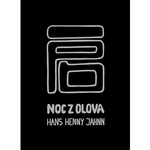 Noc z olova - Hans Henny Jahnn, Karel Charvát