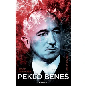 Peklo Beneš - Josef Nesvadba