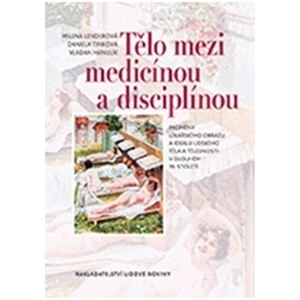 Tělo mezi medicínou a disciplínou