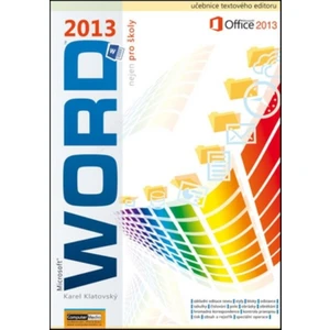 Word 2013 nejen pro školy - Karel Klatovský