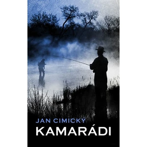 Kamarádi - Jan Cimický