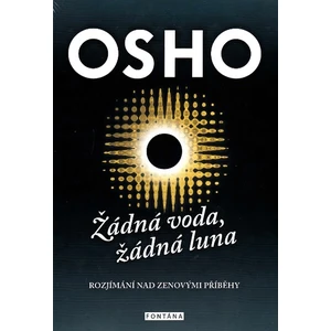 Žádná voda, žádná luna - Osho Rajneesh