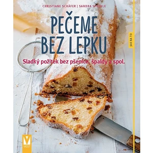 Pečeme bez lepku - Christiane Schäfer, Strehle Sandra