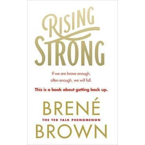 Rising Strong - Brené Brown