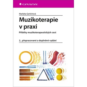 Muzikoterapie v praxi, Gerlichová Markéta