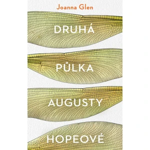 Druhá půlka Augusty Hopeové - Joanna Glen