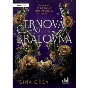 Trnová královna - Gina Chenová