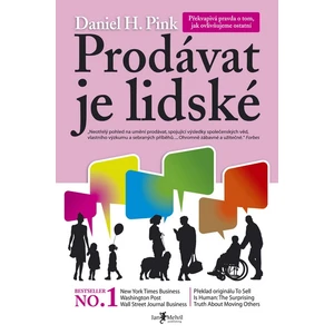 Prodávat je lidské - Daniel H. Pink