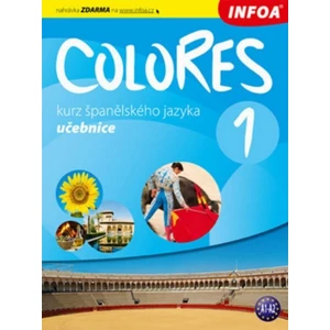 Colores 1 - kurz španělského jazyka - učebnice - Erika Nagy, Seres Krisztina