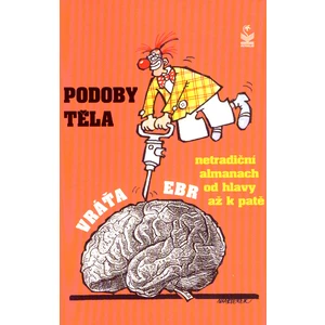 Podoby těla - Vratislav Ebr