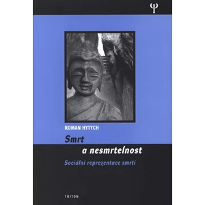 Smrt a nesmrtelnost - Roman Hytych