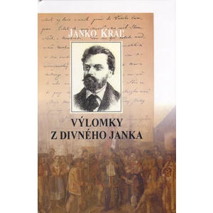 Výlomky z Divného Janka - Janko Kráľ