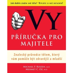 Vy příručka pro majitele - Michael F. Roizen, Mehmet C. OZ