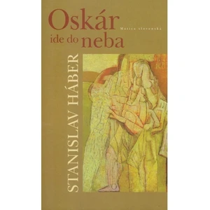 Oskár ide do neba - Stanislav Háber