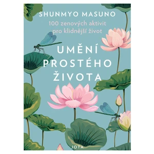 Umění prostého života - Shunmyo Masuno