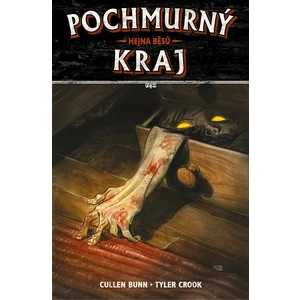 Pochmurný kraj 1 - Hejna běsů - Cullen Bunn, Tyler Crook