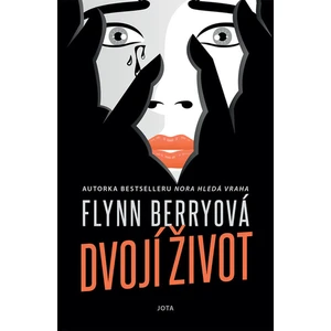 Dvojí život - Flynn Berry