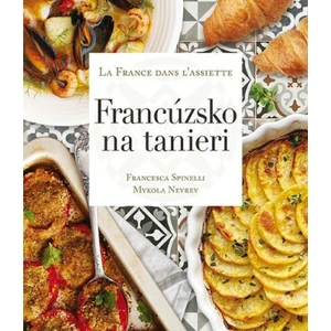 Francúzsko na tanieri - Francesca Spinelli, Mykola Nevrev