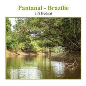 Pantanal – Brazílie - Jiří Bednář