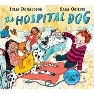 The Hospital Dog - Julia Donaldson