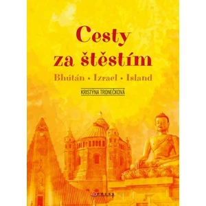 Cesty za štěstím - Kristýna Tronečková