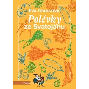 Polévky ze Svatojánu - Eva Francová