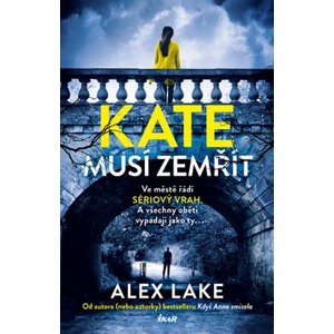 Kate musí zemřít - Alex Lake