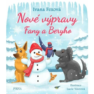 Nové výpravy Fany a Beryho - Fexová Ivana