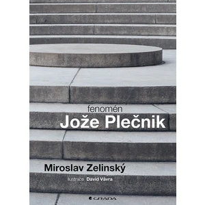 Fenomén Jože Plečnik, Zelinský Miroslav