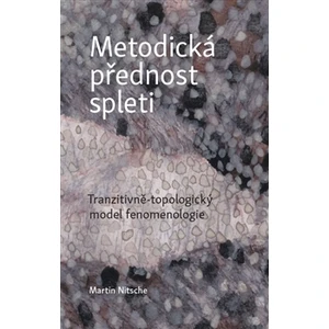 Metodická přednost spleti - Martin Nitsche