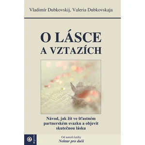 O lásce a vztazích - Valeria Dubkovskaja, Vladimír Dubkovskij