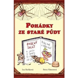 Pohádky ze staré půdy - Hoňková Iva