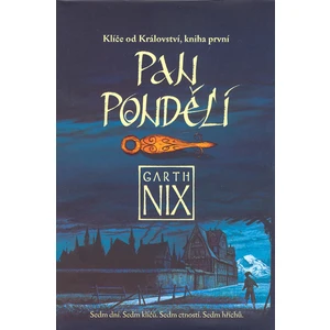 Pan Pondělí - Garth Nix